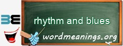 WordMeaning blackboard for rhythm and blues